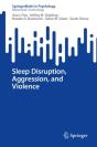 Sleep Disruption, Aggression, And Violence - Preview