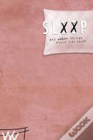 Sleep & Other Things Shaped Like Death
