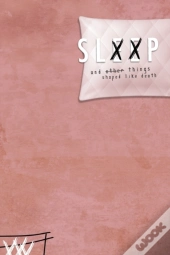 Sleep & Other Things Shaped Like Death