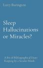 Sleep Hallucinations Or Miracles? - Preview