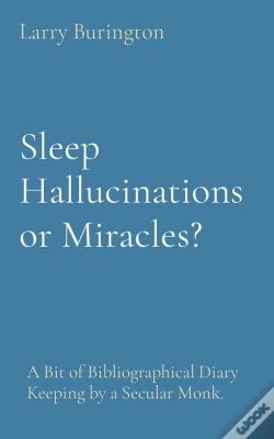Capa do artigo Sleep Hallucinations Or Miracles?
