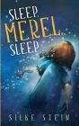 Sleep, Merel, Sleep - Preview