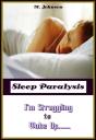 Sleep Paralysis: I'M Struggling To Wake Up - Preview