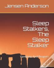 Sleep Stalkers, The Sleep Stalker