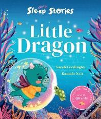Sleep Stories: Little Dragon