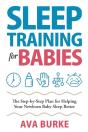 Sleep Training For Babies: The Step-By-S - Preview