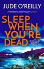 Sleep When You'Re Dead - Preview