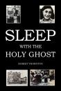 Sleep With The Holy Ghost - Preview