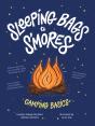 Sleeping Bags To S'Mores: Camping Basics - Preview