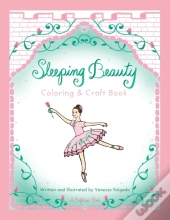 Sleeping Beauty Coloring & Craft Book