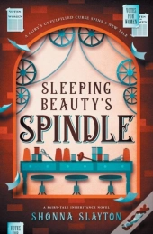 Sleeping Beauty'S Spindle