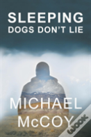 Sleeping Dogs Don'T Lie