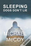 Sleeping Dogs Don'T Lie