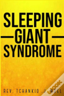 Sleeping Giant Syndrome
