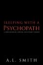 Sleeping With A Psychopath: A Story Of D - Preview