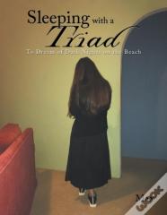 Sleeping With A Triad
