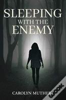 Sleeping With The Enemy