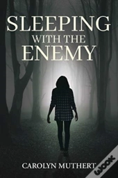 Sleeping With The Enemy