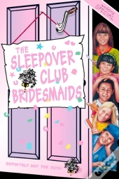 Sleepover Club Bridesmaids