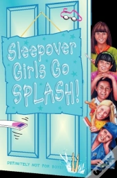 Sleepover Girls Go Splash!