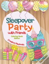 Sleepover Party With Friends Coloring Book Edition