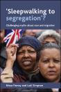 'Sleepwalking To Segregation'? - Preview