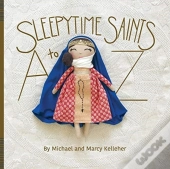 Sleepytime Saints: A To Z