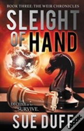 Sleight Of Hand: Book Three: The Weir Chronicles
