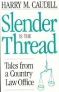 Slender Is The Thread
