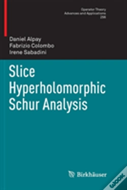 Capa do artigo Slice Hyperholomorphic Schur Analysis