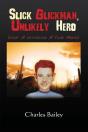Slick Glickman, Unlikely Hero - Preview