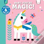 Slide And Smile: Baby, You'Re Magic!