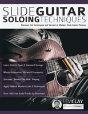 Slide Guitar Soloing Techniques - Preview