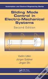 Sliding Mode Control In Electro-Mechanical Systems