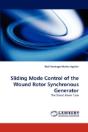 Sliding Mode Control Of The Wound Rotor Synchronous Generator - Preview