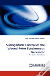 Sliding Mode Control Of The Wound Rotor Synchronous Generator