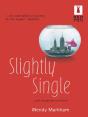 Slightly Single - Preview