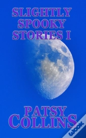 Slightly Spooky Stories I