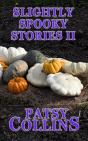 Slightly Spooky Stories Ii - Preview