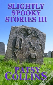 Slightly Spooky Stories Iii