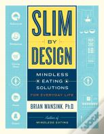 Slim By Design