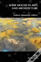 Slime Mould In Arts And Architecture