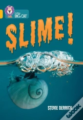 Slime!