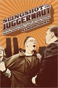 Slingshot To The Juggernaut