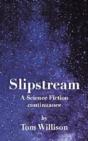 Slipstream: A Science Fiction Continuance - Preview