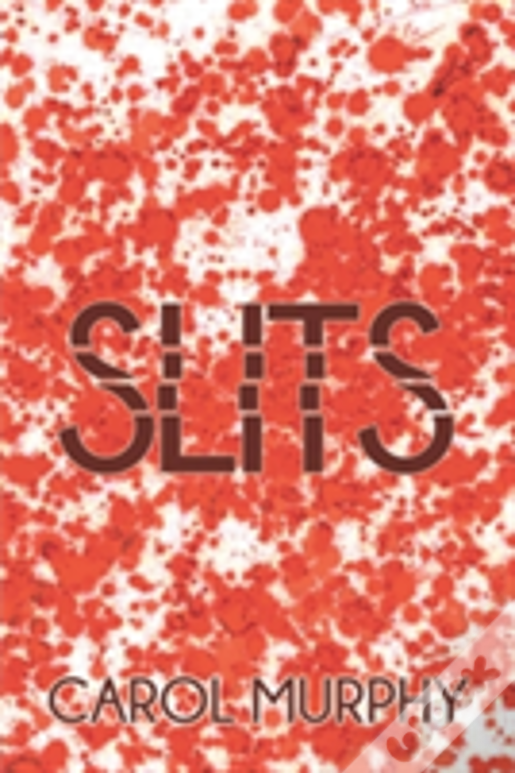 Slits