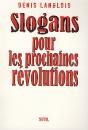 Slogans Pour Les Prochaines Révolutions - Preview