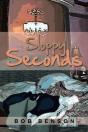 Sloppy Seconds - Preview