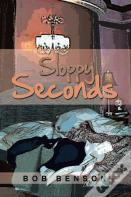 Sloppy Seconds