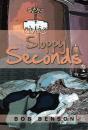 Sloppy Seconds - Preview